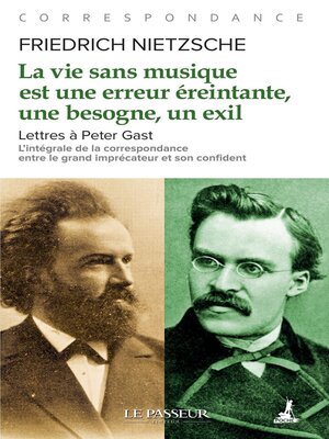 cover image of La vie sans musique est une erreur, une besogne éreintante, un exil
